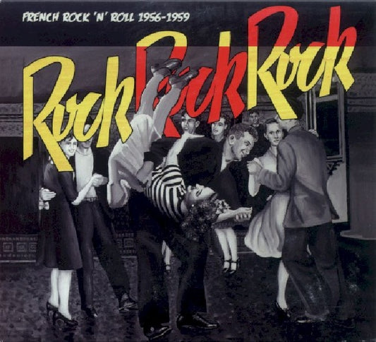 V/A (Various Artists) - Rock rock rock - french r'n'r 56-59 (.. R'n'r 56-59/W/Amy Anahid/Catherne Caps/Francis Linel CD)