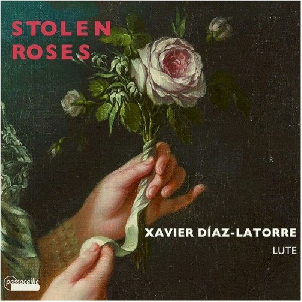Xavier Diaz-latorre - Stolen roses (Works By von Biber/Bach/Telemann A.O. CD)
