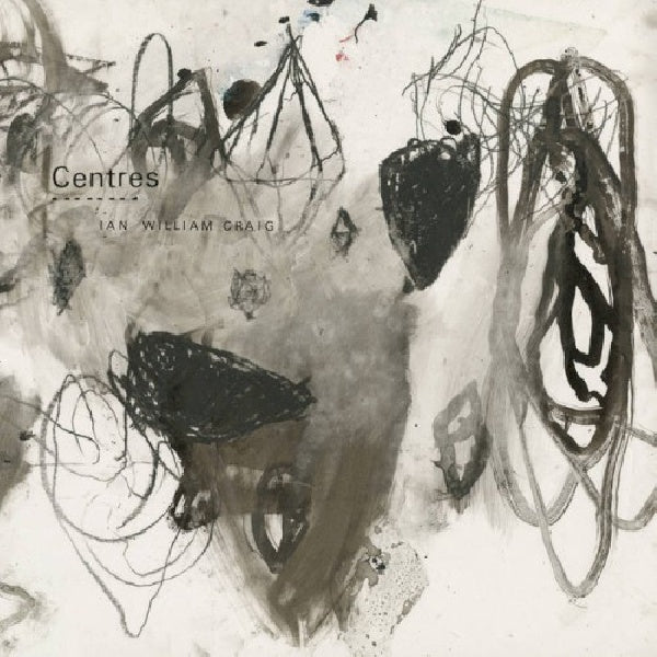 Ian William Craig - Centres (CD)
