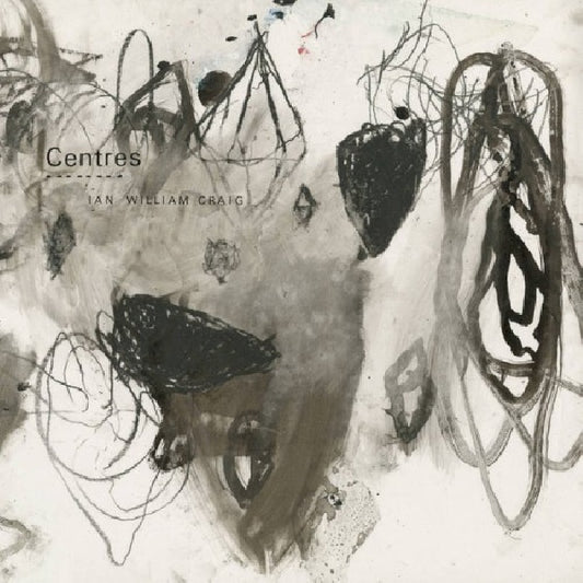 Ian William Craig - Centres (CD)