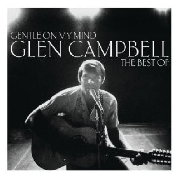 Glen Campbell - Gentle on my mind: the best of (CD)
