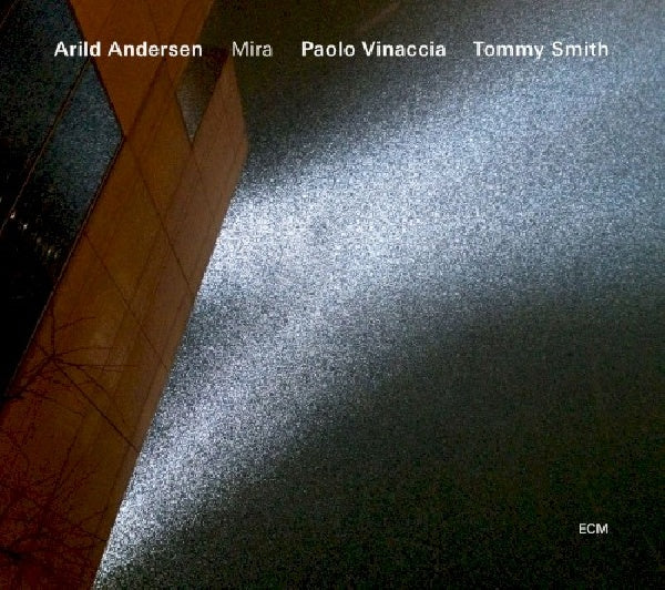 Tommy Smith - Arild Andersen - Paolo Vinaccia - Mira (CD)