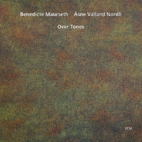 Benedicte Maurseth - ã…sne Valland Nordli - Over tones (CD)