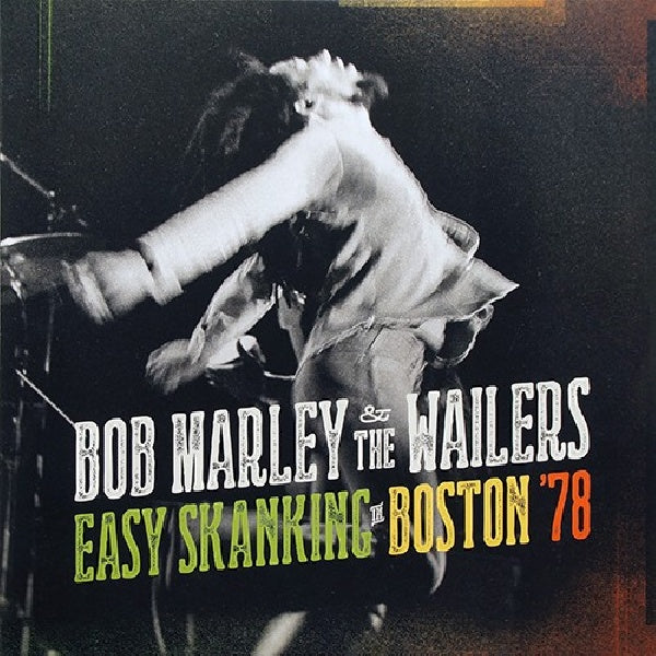 Marley, Bob & the Wailers - Easy skanking in boston '78 (Boston 1978 LP)