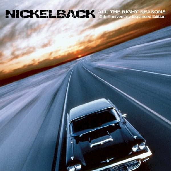 Nickelback - All the right reasons (.. Right Reasons, Expanded Edition, Anniversary Edition CD)