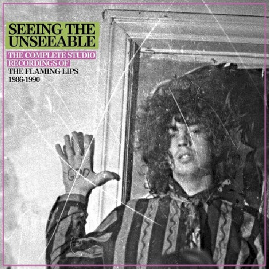 Flaming Lips - Seeing the unseeable: the complete studio recordings of the flaming lips 1986-1990 (.. the Complete Studio Recordings of the Flaming Lips 1 CD)