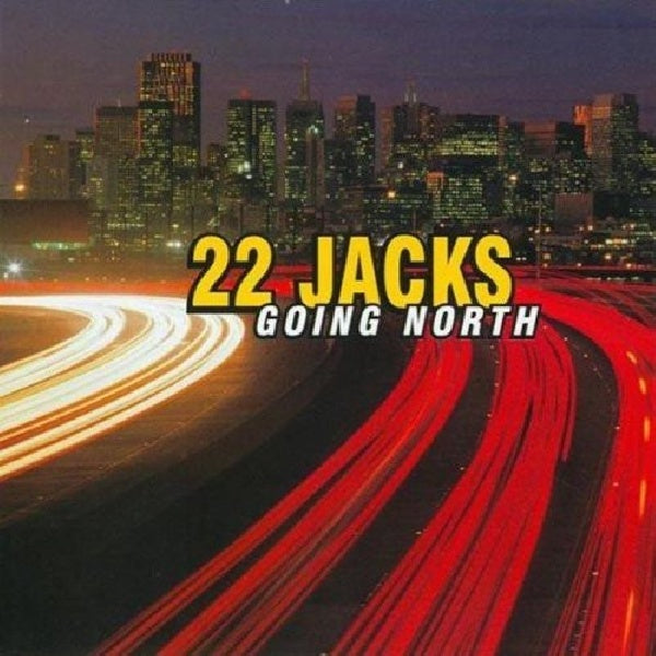 Twenty Two Jacks - Going north (Prod:Ed Stasium(Ramones/Rev.Horton) Think:Sugar/Husker CD)