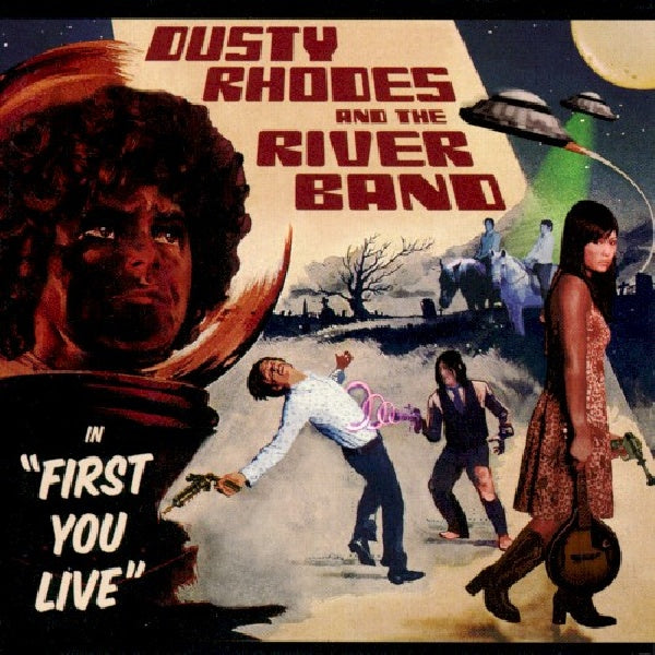 Dusty Rhodes And The Rive - First you live (...River Band CD)