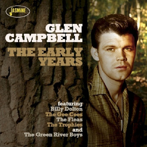 Glen Campbell - Early years (Ft. Billy Dolton/Gee Cees/Fleas/Trophies/Green River Bo CD)