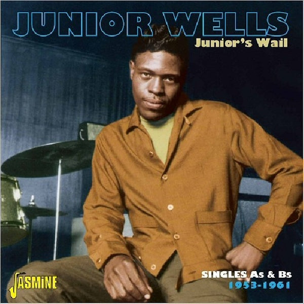 Junior Wells - Junior's wail (Singles A's&B's '51-'61 Ft. Muddy Waters/Earl Hooker Ad CD)