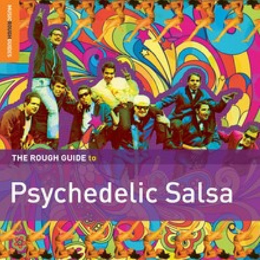 V/A (Various Artists) - Rough guide to psychedelic salsa (.. Psychedelic Salsa//W/Bio Ritmo/Bacalao Men/A.O. CD)