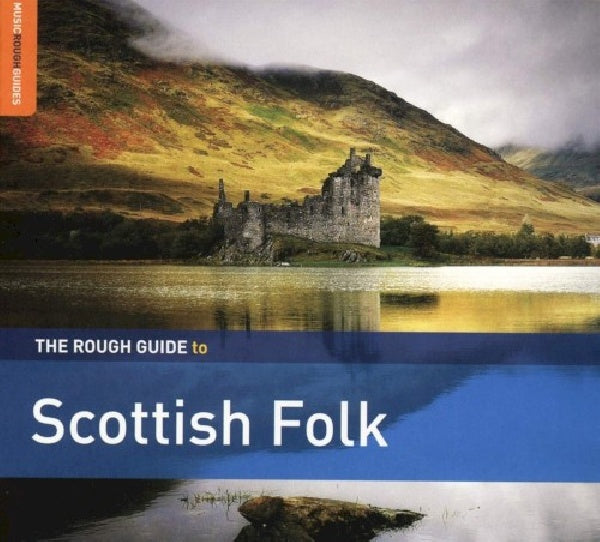 V/A (Various Artists) - Rough guide to scottish folk (.. Folk /Third Edition CD)