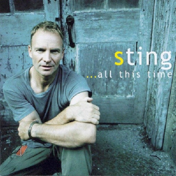 Sting - All this time -16 tr.- (=Sting Acoustic= CD)