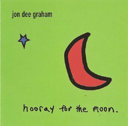 Jon Dee Graham - Hooray for the moon (CD)