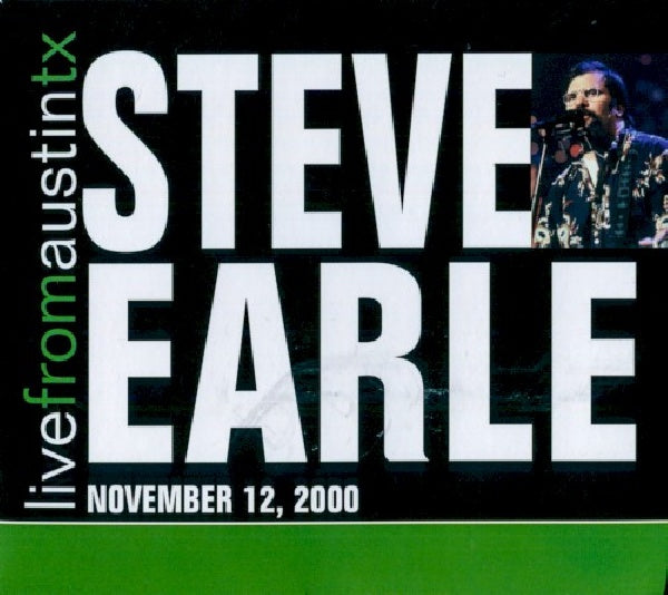 Steve Earle - Live from austin, tx '00 (November 12 2000 CD)