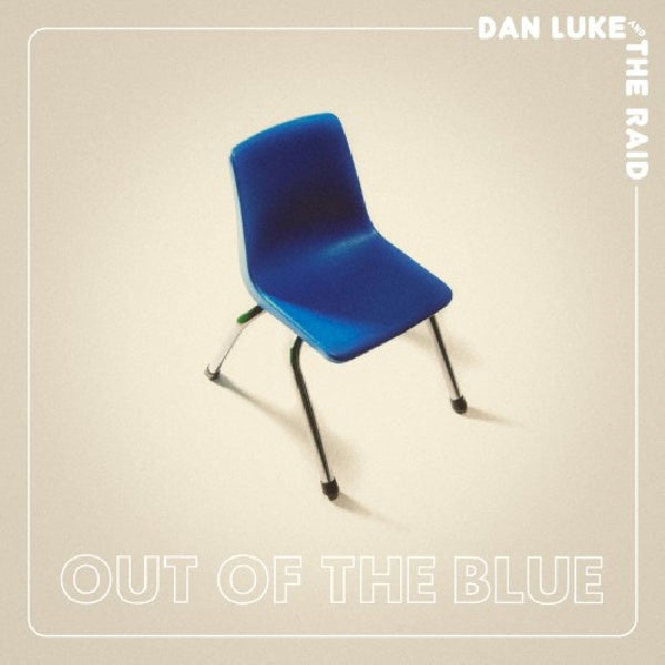 Dan Luke & The Raid - Out of the blue (CD)