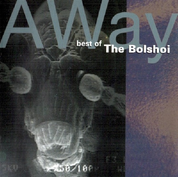 Bolshoi - Away -best of/15tr- (Ft. Some Rare B-Sides From the 80's CD)
