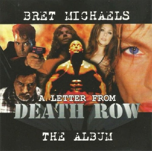 Brett Michaels - A letter from death row (Poison's Lead Singer CD)