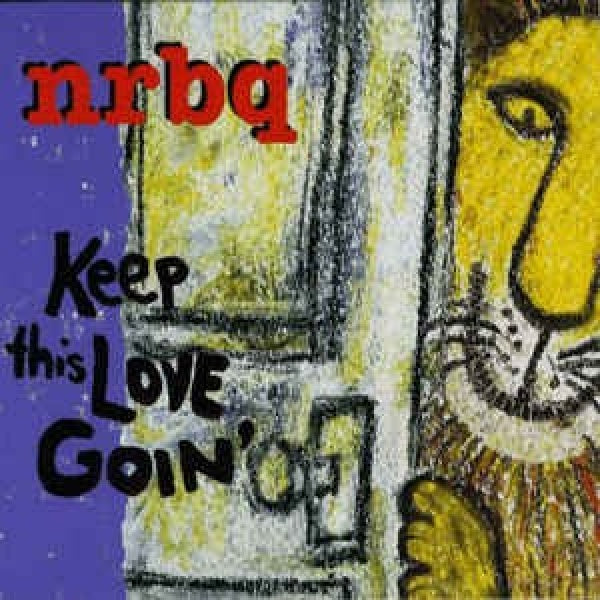 Nrbq - Keep this love goin' (CD)
