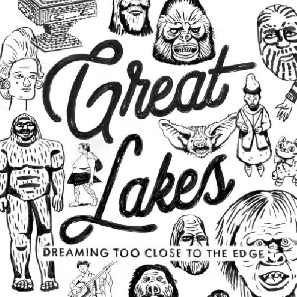 Great Lakes - Dreaming too close to the edge (CD)