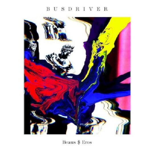 Busdriver - Beaus$eros (Digipak CD)