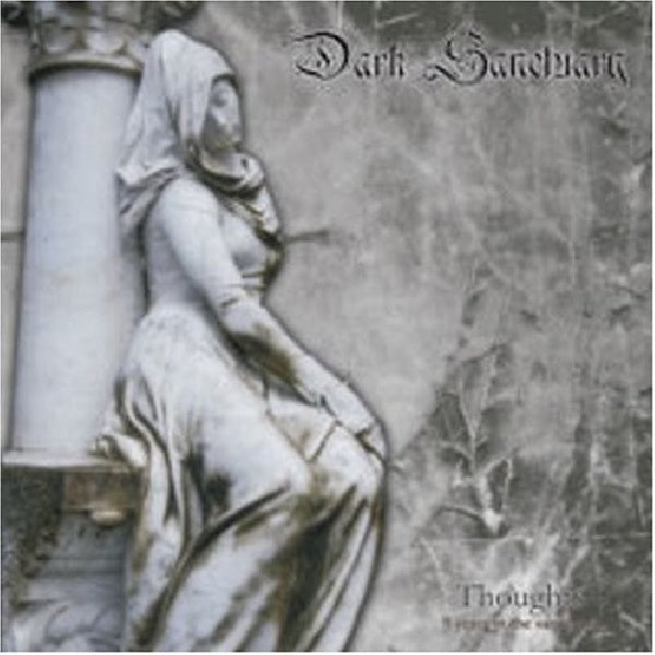 Dark Sanctuary - Thoughts: 9 years in the (CD)