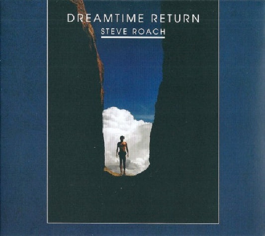 Steve Roach - Dreamtime return (CD)