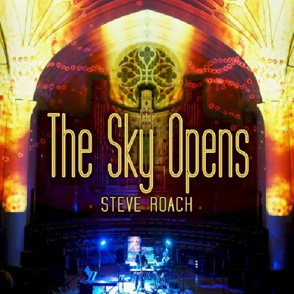 Steve Roach - Sky opens (Digipak CD)