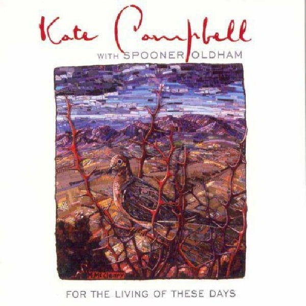 Kate Campbell & Spooner Oldham - For the living of these days (CD)