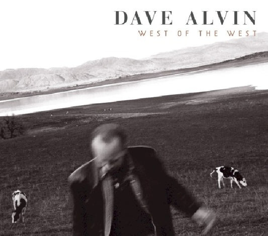 Dave Alvin - West of the west (CD)