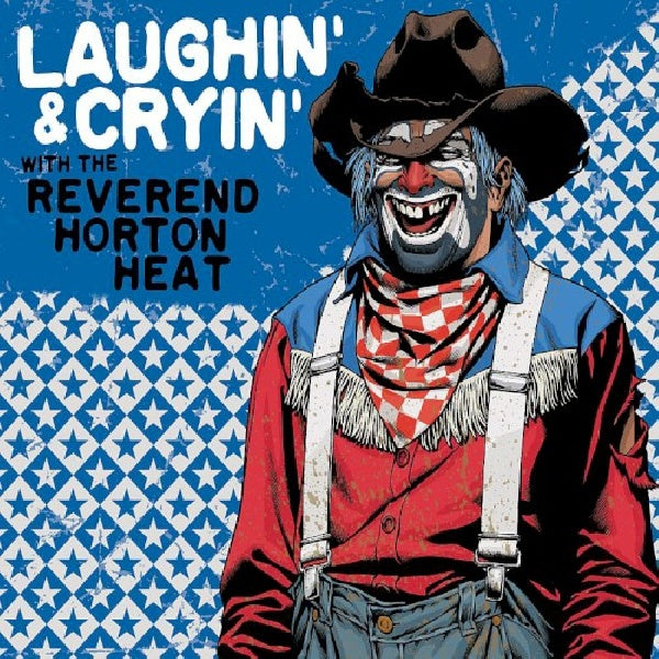Reverend Horton Heat - Laughin' and cryin' with (CD)