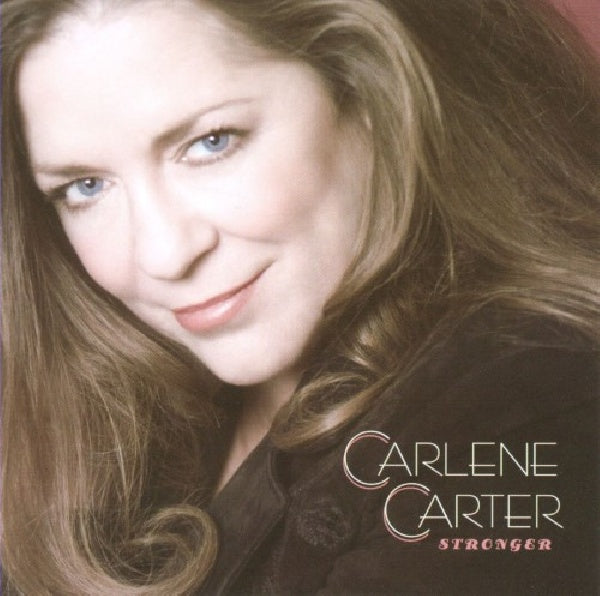 Carlene Carter - Stronger (CD)