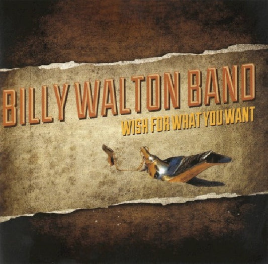Billy Walton -band- - Wish for what you want (CD)