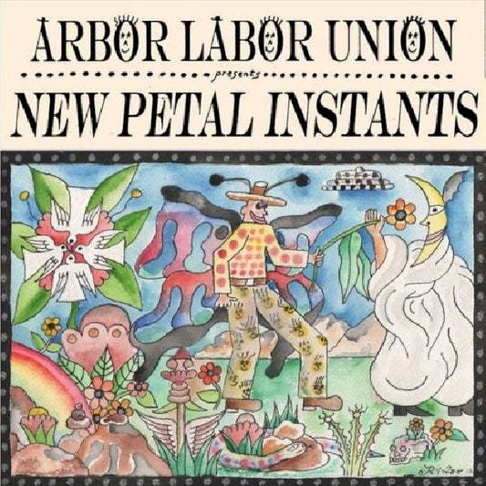 Arbor Labor Union - New petal instants (Digipak CD)