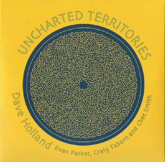 Dave Holland - Uncharted territories (Featuring Evan Parker, Craig Taiborn and Ches Smith CD)