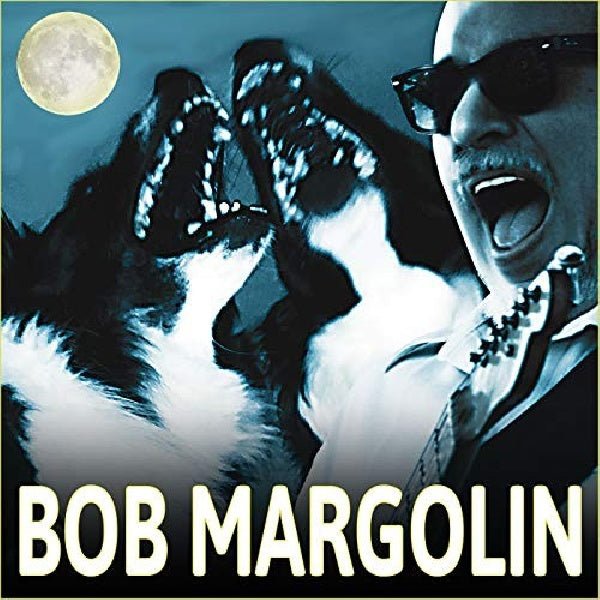 Bob Margolin - Bob margolin (Backing Guitarist For Muddy Waters From 1973 To 1980 CD)