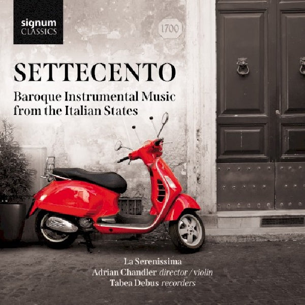 La Serenissima - Settecento: baroque instrumental music from the italian states (CD)