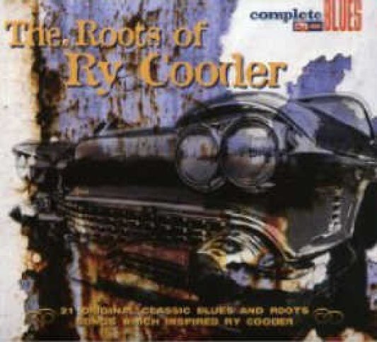 Ry. Cooder =v/a= - Roots of ry cooder (W/ Woody Guthrie, Leadbelly, Blind Blake, Skip James CD)