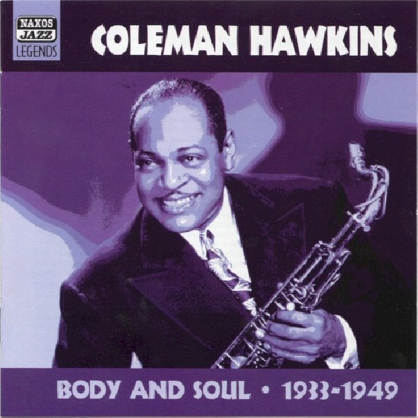Coleman Hawkins - Body and soul (Original Recordings 1933-1949 CD)