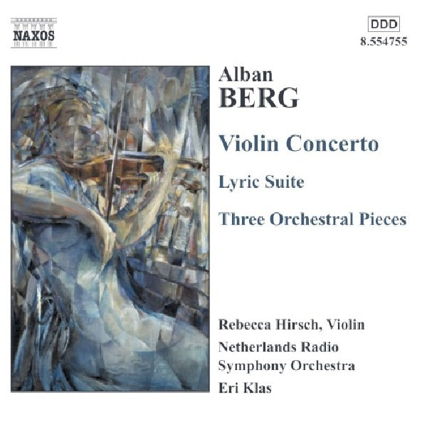 A. Berg - Violin concerto/lyric sui (Netherlands Radio Chamber Orch./Rebecca Hirsch CD)