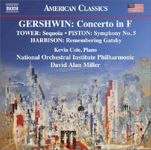 Kevin Cole - Gershwin: concerto in f (Also Works By Tower/Piston/Harbison CD)