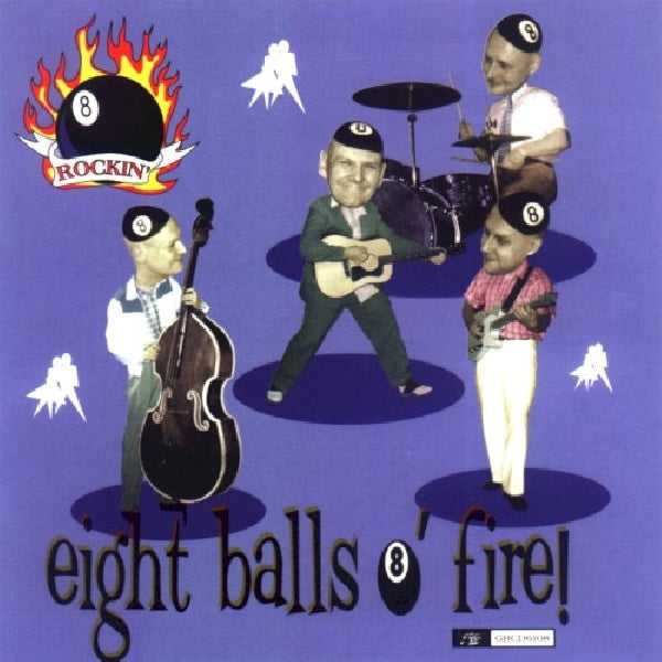 Rockin' Eight-balls - Eight balls o' fire (CD)