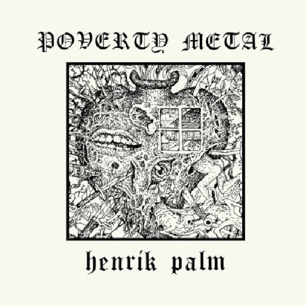 Henrik Palm - Poverty metal (Digisleeve CD)