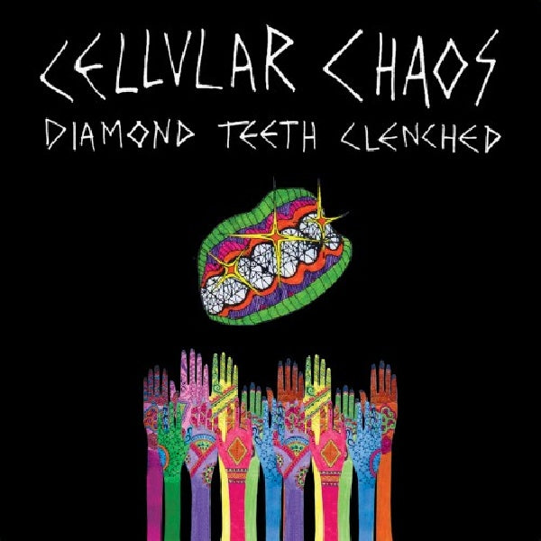 Cellular Chaos - Diamond teeth clenched (CD)