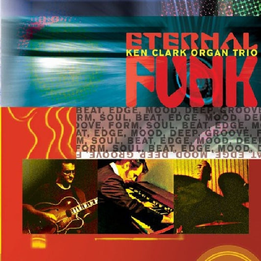 Ken Clark -organ Trio- - Eternal funk (CD)