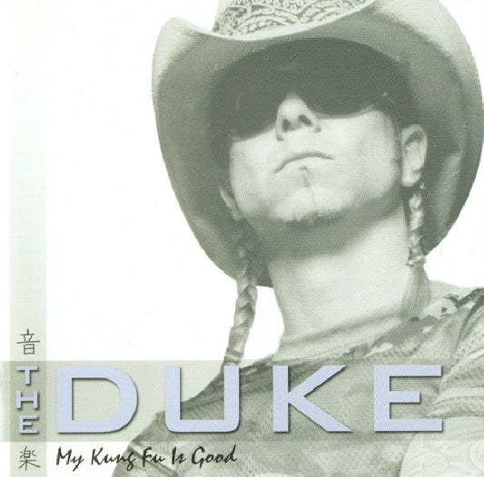 Duke - My kung-fu is good (With Rich Ward (Fozzy/Founding Member Stuck Mojo) CD)