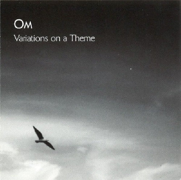 Om - Variations on a theme (Guitar-Less Music W/ Announces a New Era In Metal! CD)