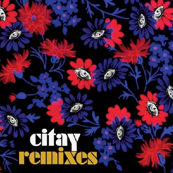 Citay - Remixes (LP)