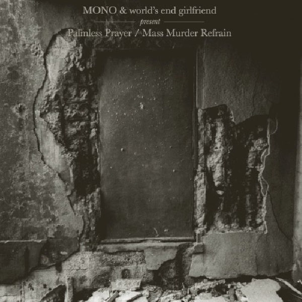 Mono & World's End Girlfr - Palmless prayer (...Girlfriend CD)