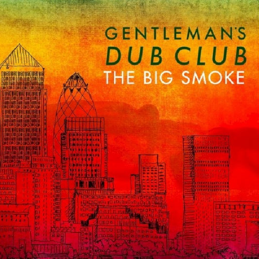 Gentleman's Dub Club - Big smoke (CD)